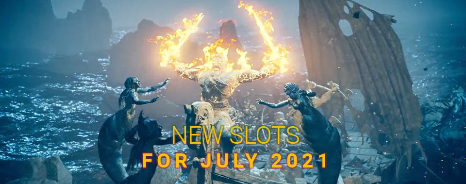 New Slots for July 2021