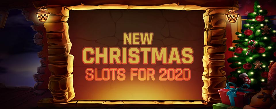 New Christmas slots for 2020